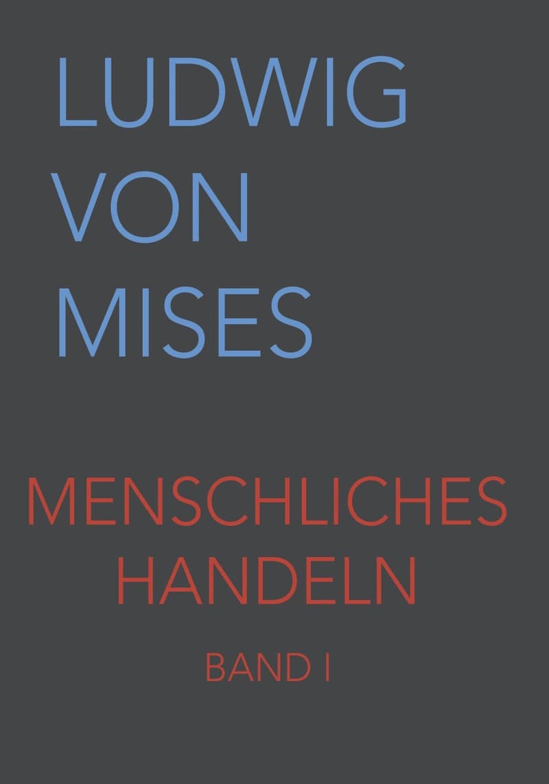 Cubierta: Menschliches Handeln: Eine Grundlegung ökonomischer Theorie